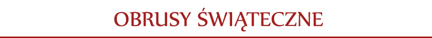 Obrusy świąteczne