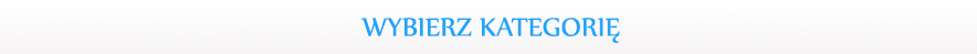 Wybierz interesującą Ciebie kategorię